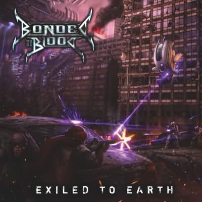 Bonded By Blood: "Exiled To Earth" – 2010